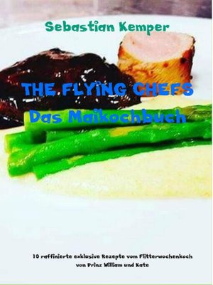 cover image of THE FLYING CHEFS Das Maikochbuch